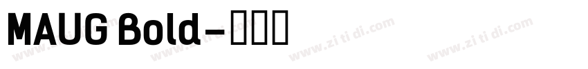 MAUG Bold字体转换